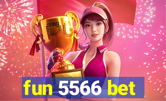 fun 5566 bet